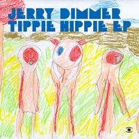 Jerry Dimmer - Tippie Hippie EP