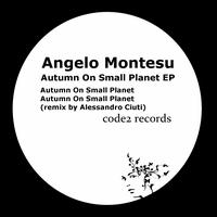 Angelo Montesu - Autumn On Small Planet EP