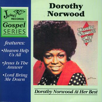 Dorothy Norwood - Dorothy Norwood At Her Best