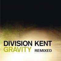 Division Kent - Gravity Remixed
