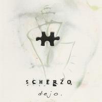 Scherzo - Dejo