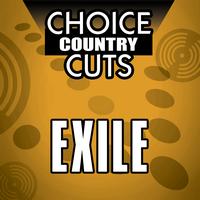 Exile - Choice Country Cuts