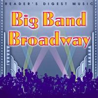 Various Artists - Reader's Digest Music: Big Band Broadway