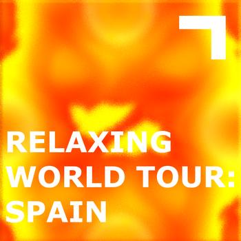Various Artists - Relaxing World Tour: Spain