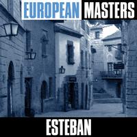 Esteban - European Masters: Superhits aus Spanien