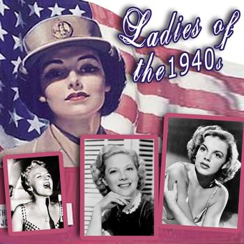 Various Artists - Ladies Of The 1940s