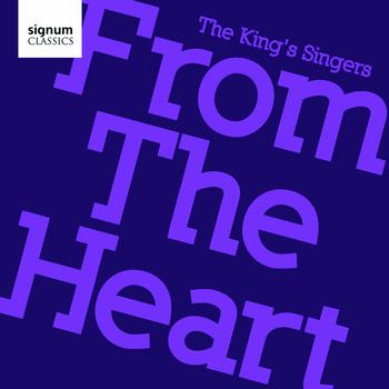 The King's Singers - From The Heart