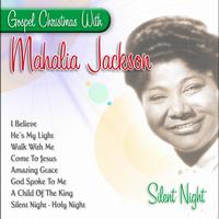 Mahalia Jackson - Silent Night - Gospel Christmas With Mahalia Jackson