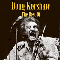 Doug Kershaw - The Best Of