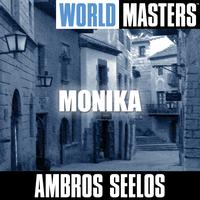 Ambros Seelos - World Masters: Monika