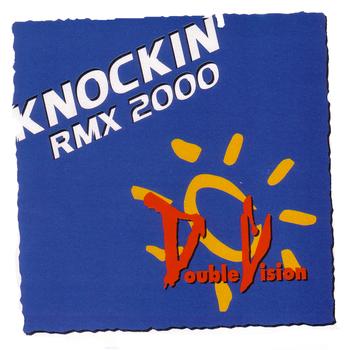 Double Vision - Knockin Rmx 2000 (Single)