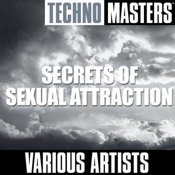 Various Artists - Techno Masters: Secrets of Sexual Attraction