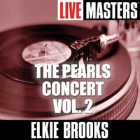Elkie Brooks - Live Masters: The Pearls Concert-Vol. 2