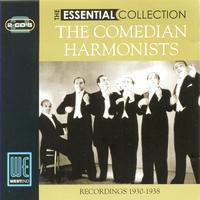 Comedian Harmonists - The Essential Collection (Digitally Remastered)