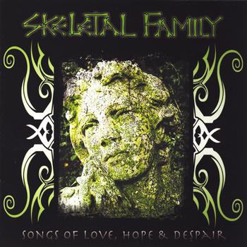 Skeletal Family - Songs of Love, Hope and Despair