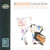Ralph Sharon Trio - The Magic Of Cole Porter & Jerome Kern: The Essential Collection (Digitally Remastered)