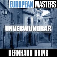 Bernhard Brink - European Masters: Unverwundbar
