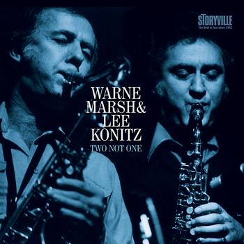 Warne Marsh & Lee Konitz - Two Not One