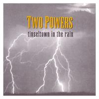 Two Powers - Tinseltown In The Rain (Single)
