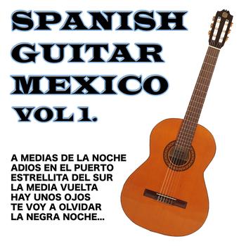 Antonio De Lucena - Spanish Guitar Mexico Vol.1