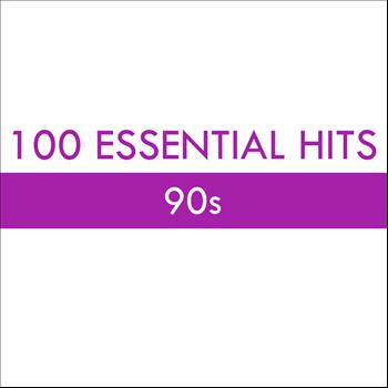 Various Artists - 100 Essential Hits - 90s (Explicit)