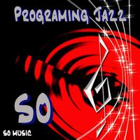 So - Programing Jazz