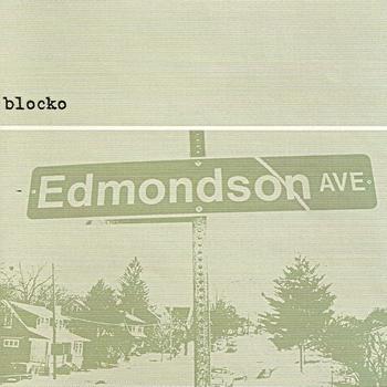 Blocko - Edmondson Avenue