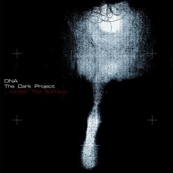 DNA - The Dark Project