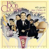 Bob Crosby - The Bob Crosby Orchestra