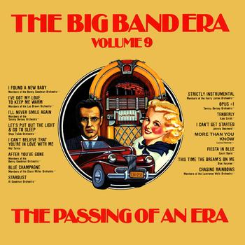 Various Artists - The Big Band Era , Volume 9 - The Passing Of An Era