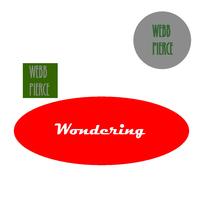 Webb Pierce - Wondering