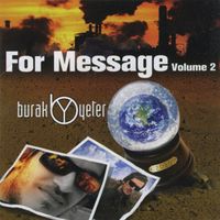 Burak Yeter - For Message Volume 2
