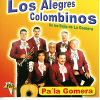 Los Alegres Colombinos - Pa La Gomera, México