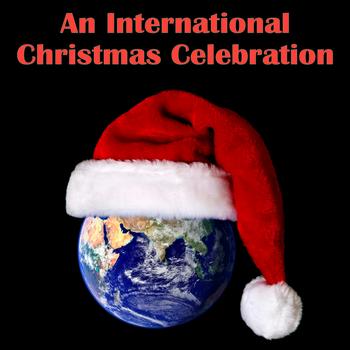Various Artists - An International Christmas Celebration