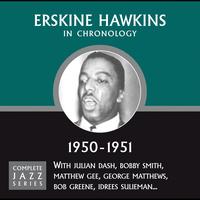 ERSKINE HAWKINS - Complete Jazz Series 1950 - 1951