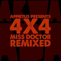 4x4 - Miss Doctor Remixed