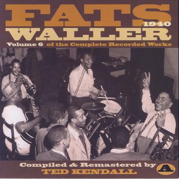 Fats Waller - Vol. 6 Of The Complete Recorded Works A