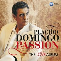 Placido Domingo - Passion: The Love Album