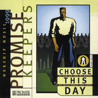 Maranatha! Promise Band - Promise Keepers - Choose This Day