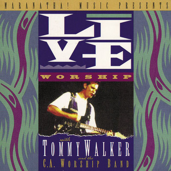 Tommy Walker - Live Worship With Tommy Walker (Live)
