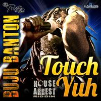 Buju Banton - Touch Yuh