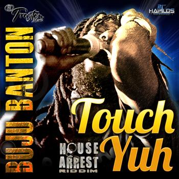 Buju Banton - Touch Yuh