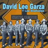 David Lee Garza Y Los Musicales - Cuatro Caminos