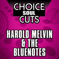 Harold Melvin And The Blue Notes - Choice Soul Cuts
