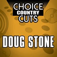 Doug Stone - Choice Country Cuts