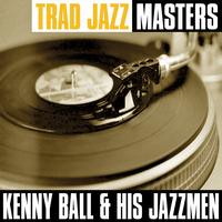 Kenny Ball And His Jazzmen - Trad Jazz Masters