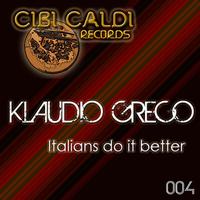 Klaudio Greco - Italians Do It Better