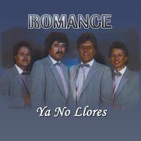 Romance - Ya No Llores