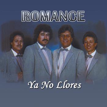 Romance - Ya No Llores