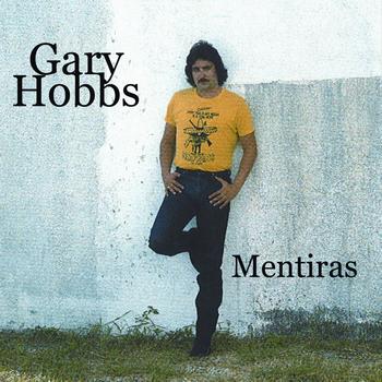 Gary Hobbs - Mentiras